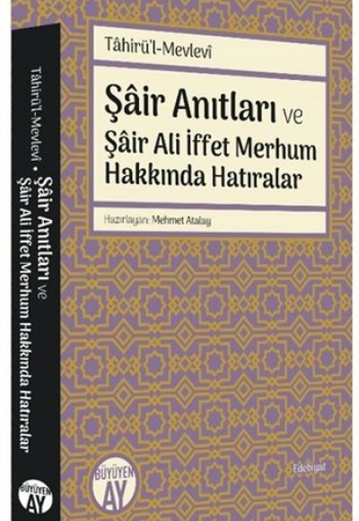 Şair Anıtları ve Şair Ali İffet Merhum Hakkında Hatıralar