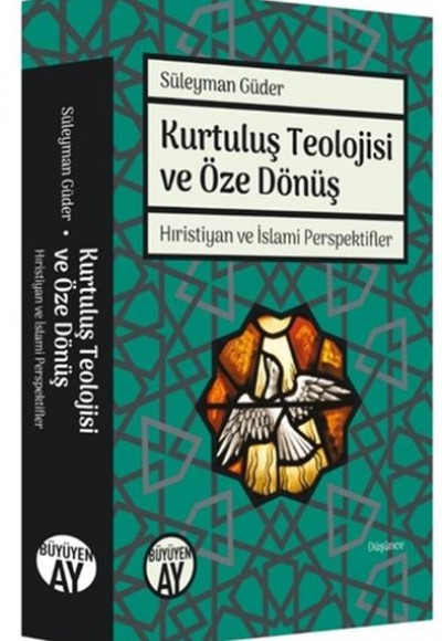 Kurtuluş Teolojisi ve Öze Dönüş