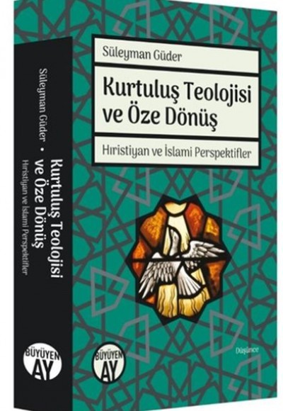 Kurtuluş Teolojisi ve Öze Dönüş