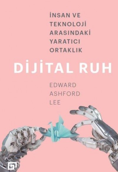 Dijital Ruh: İnsan ve Teknoloji Arasındaki Yaratıcı Ortaklık