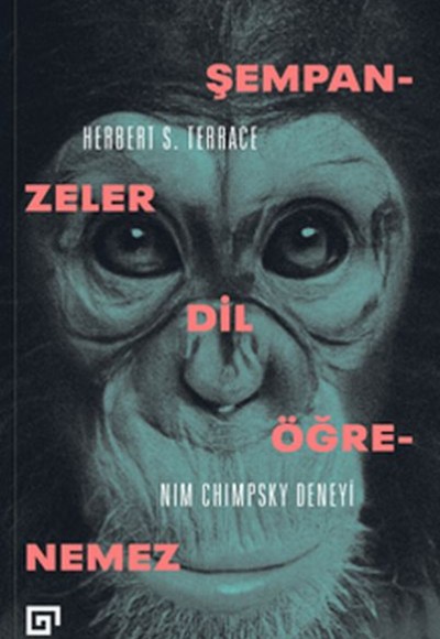 Şempanzeler Dil Öğrenemez:Nım Chımpsky Deneyi