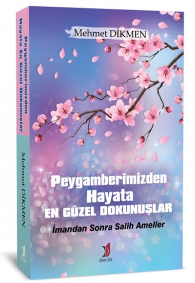 Peygamberimizden Hayata En Güzel Dokunuşlar