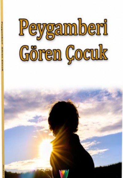 Peygamberi Gören Çocuk