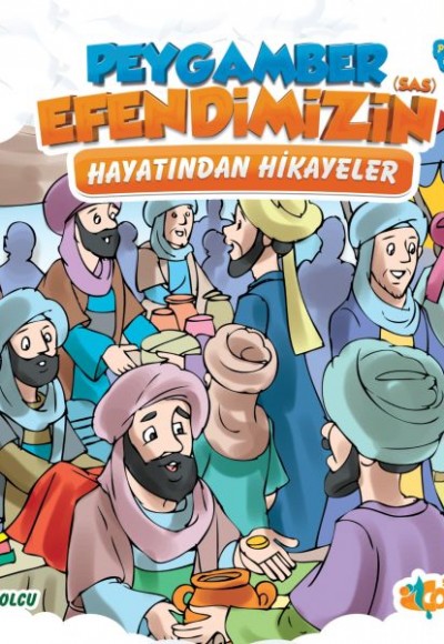 Peygamber Efendimiz Serisi 4 - Peygamber Efendimizin (SAS) Hayatından Hikayeler