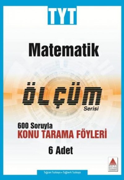 Delta TYT Matematik Konu Tarama Fasikülleri Ölçüm Serisi (Yeni)