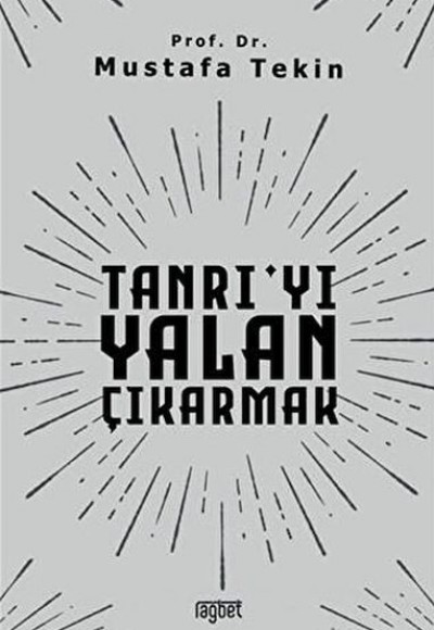 Tanrı'yı Yalan Çıkarmak