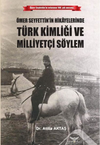 Ömer Seyfettinin Hikayelerinde Türk Kimliği ve Milleyetçi Söylem