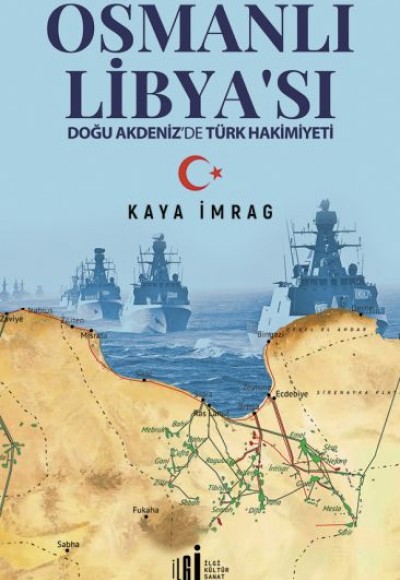 Osmanlı Libyası - Doğu Akdenizde Türk Hakimiyeti