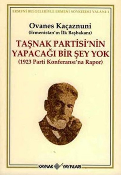 Taşnak Partisi’nin Yapacağı Bir Şey Yok