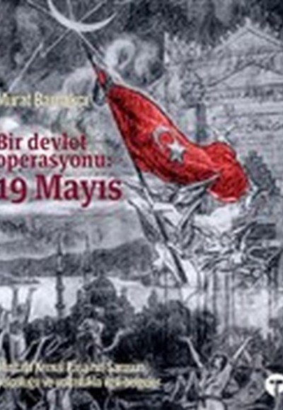 Bir Devlet Operasyonu - 19 Mayıs - Ciltsiz