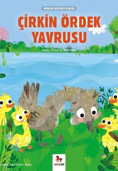 Çirkin Ördek Yavrusu - Minikler İçin Ünlü Eserler