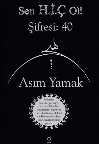 Sen H.İ.Ç Ol! Şifresi: 40