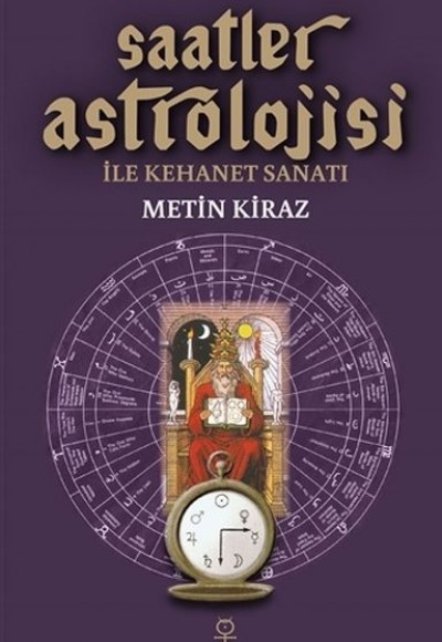 Saatler Astrolojisi ile Kehanet Sanatı