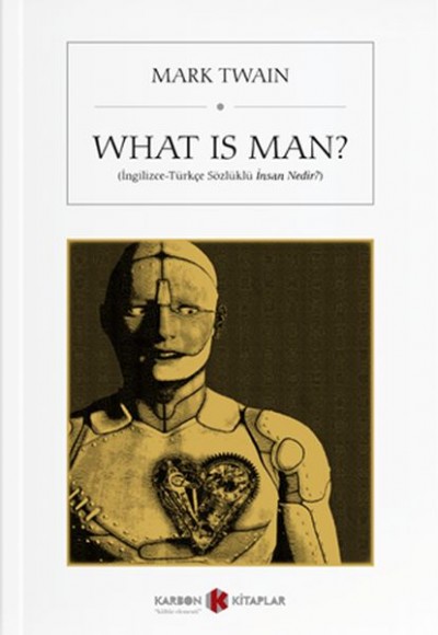 What is Man? (İngilizce-Türkçe Sözlüklü İnsan Nedir?)