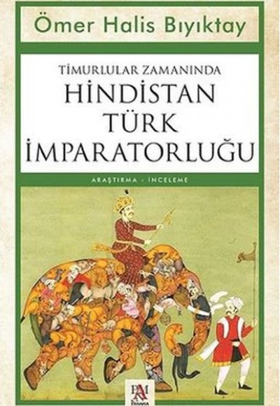 Timurlular Zamanında Hindistan Türk İmparatorluğu