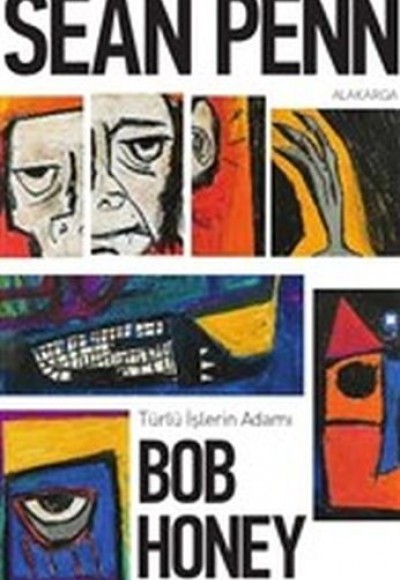 Türlü İşlerin Adamı Bob Honey