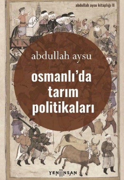 Osmanlıda Tarım Politikaları