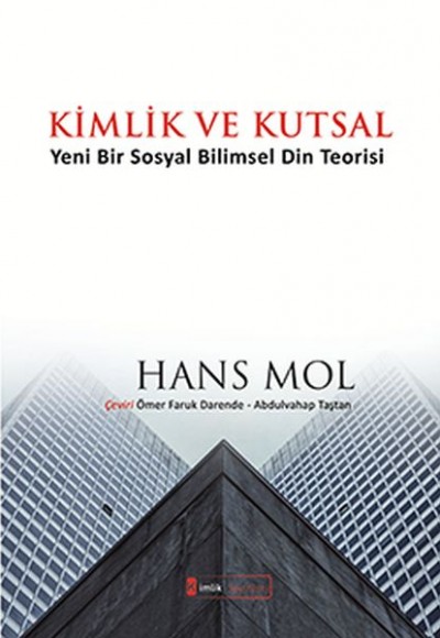 Kimlik ve Kutsal "Yeni Bir Sosyal Bilimsel Din Teorisi"