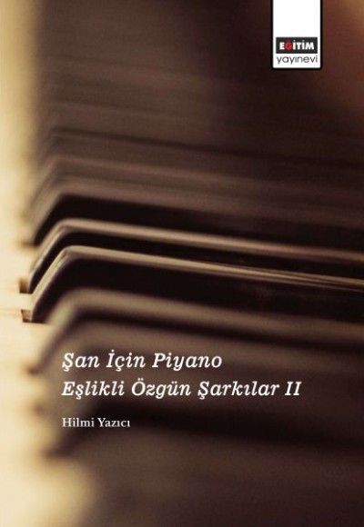Şan İçin Piyano Eşlikli Özgün Şarkılar II
