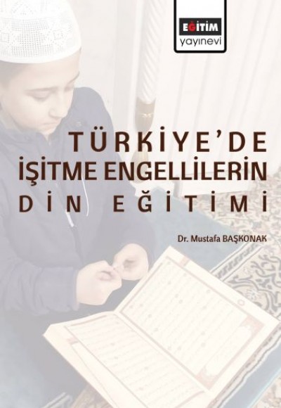 Türkiye’de İşitme Engellilerin Din Eğitimi