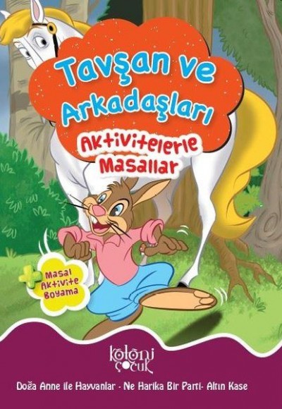 Tavşan ve Arkadaşları - Aktivitelerle Masallar