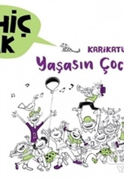 Karikatür Kitabı 2 - Yaşasın Çocuklar!