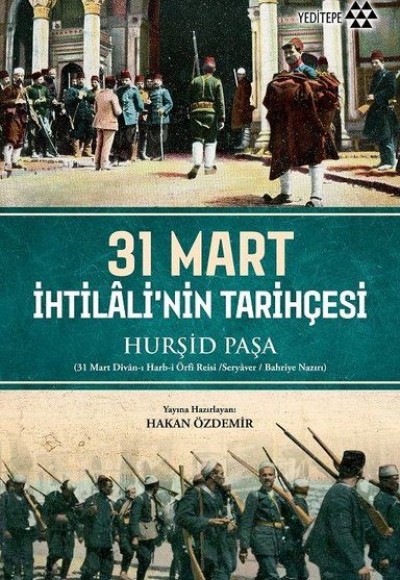31 Mart İhtilali'nin Tarihçesi