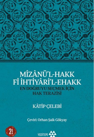 Mizanü’l-Hakk Fi İhtiyari’l-Ehakk - En Doğruyu Seçmek İçin Hak Terazisi