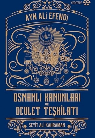 Osmanlı Kanunları ve Devlet Teşkilatı