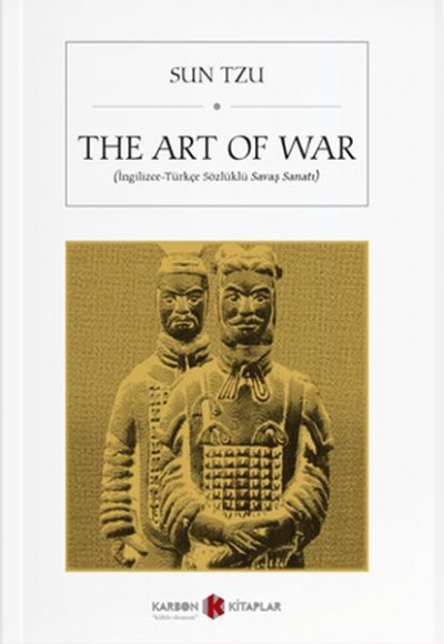The Art Of War (İngilizce-Türkçe Sözlüklü Savaş Sanatı)