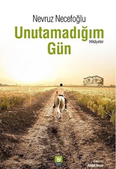 Unutamadığım Gün