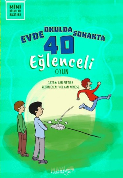 Evde Okulda Sokakta 40 Eğlenceli Oyun