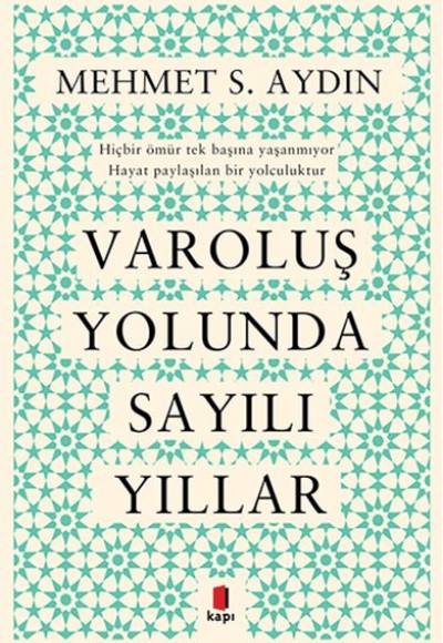 Varoluş Yolunda Sayılı Yıllar