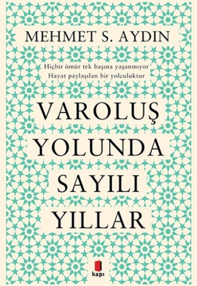 Varoluş Yolunda Sayılı Yıllar