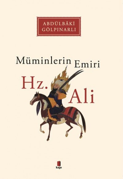 Müminlerin Emiri - Hz. Ali