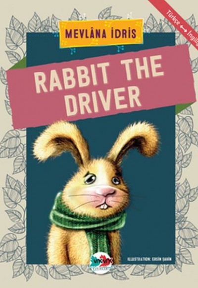 Rabbit The Driver - Türkçe İngilizce