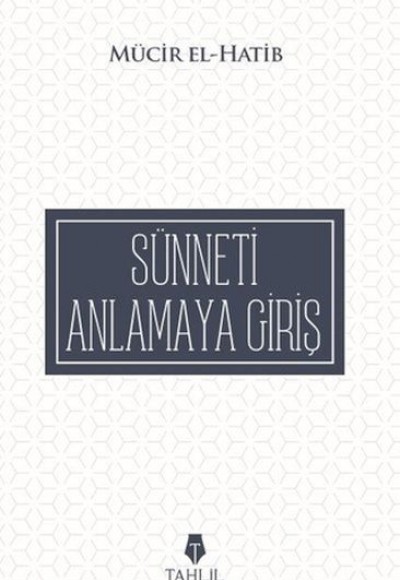 Sünneti Anlamaya Giriş