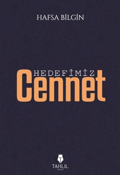 Hedefimiz Cennet