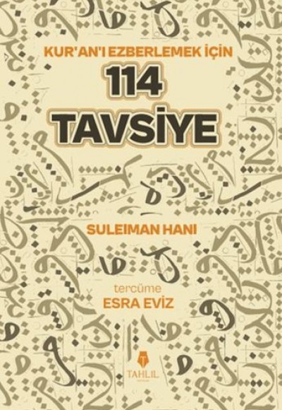 Kuran'ı Ezberlemek İçin 114 Tavsiye Kuran'ı Ezberlemek İçin 114 Tavsiye