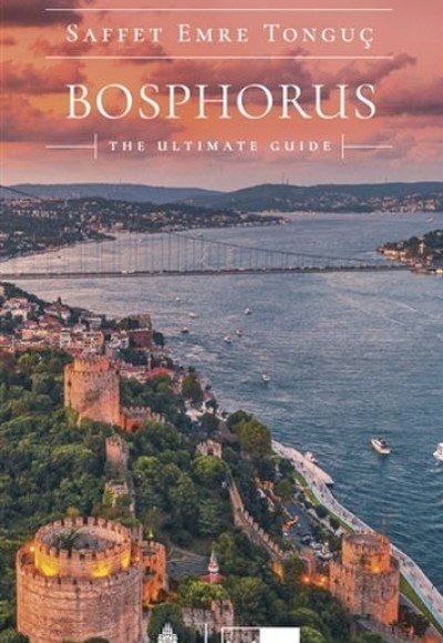 Bosphorus The Ultimate Guide