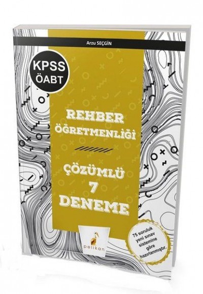 Pelikan KPSS ÖABT Rehberlik Öğretmenliği Çözümlü 7 Deneme (Yeni)