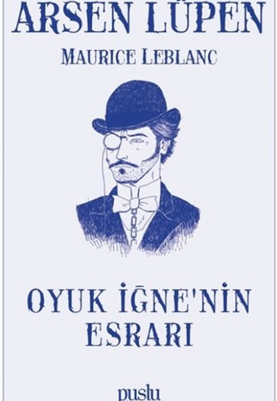 Oyuk İğne’nin Esrarı - Arsen Lüpen