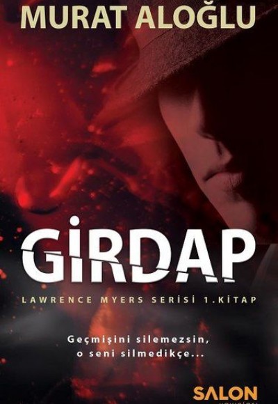 Girdap - Lawrence Myers Serisi 1.Kitap