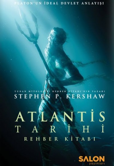 Atlantis Tarihi Rehber Kitabı - Platon’un İdeal Devlet Anlayışı