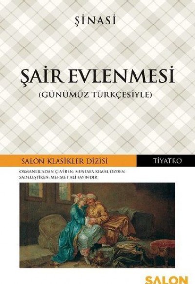 Şair Evlenmesi (Günümüz Türkçesiyle)