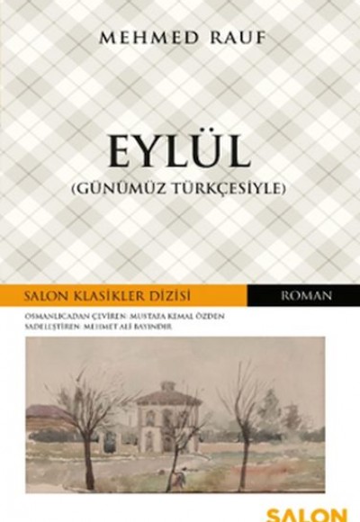 Eylül (Günümüz Türkçesiyle) - Osmanlıca Klasikler Serisi