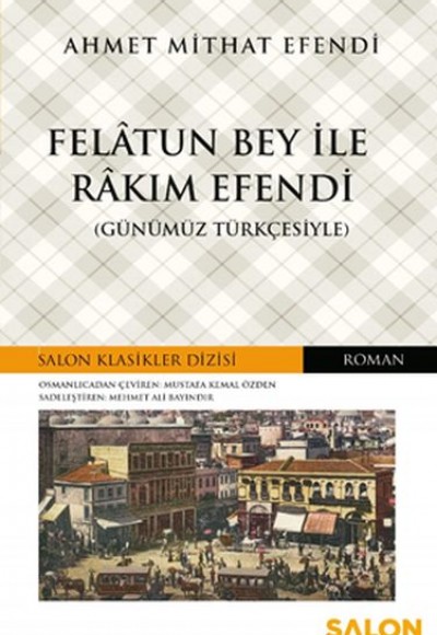 Felatun Bey ile Rakım Efendi - Salon Klasikler Dizisi