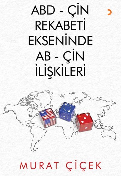 ABD - ÇİN Rekabeti Ekseninde AB - ÇİN İlişkileri