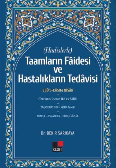 Hadislerle Taamların Faidesi ve Hastalıkların Tedavisi