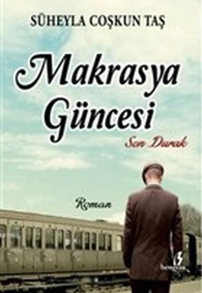 Makrasya Güncesi - Son Durak